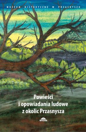 7. Powieści i opowiadania ludowe z okolic Przasnysza